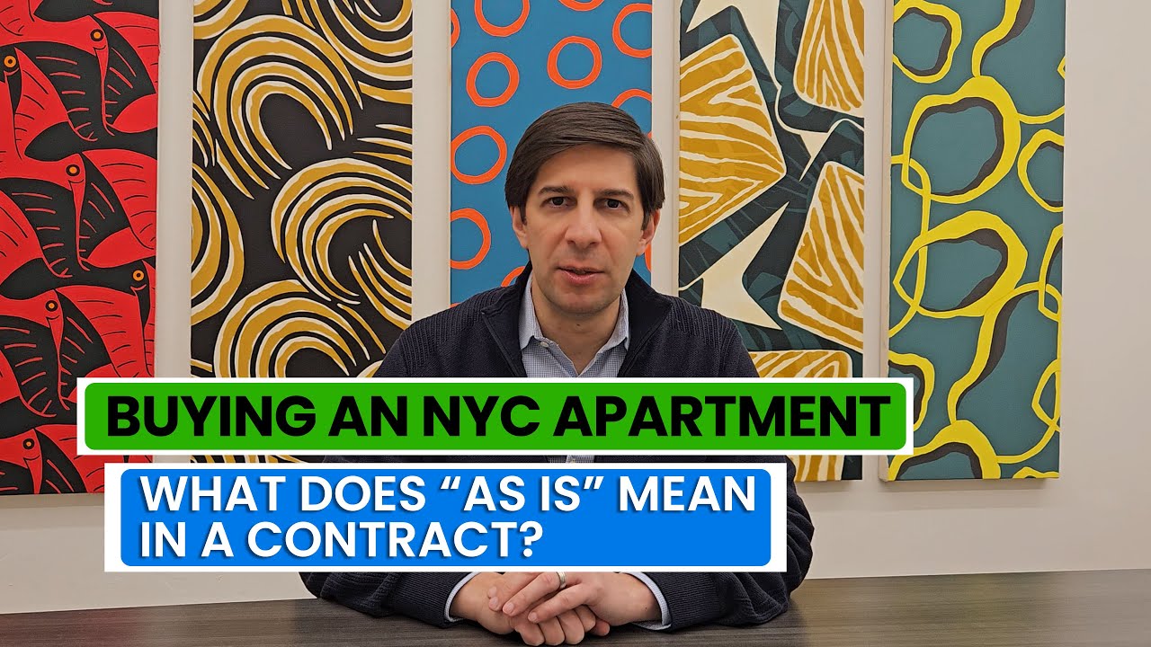Buying an NYC Apartment: What Does 'As Is' Condition REALLY Mean?