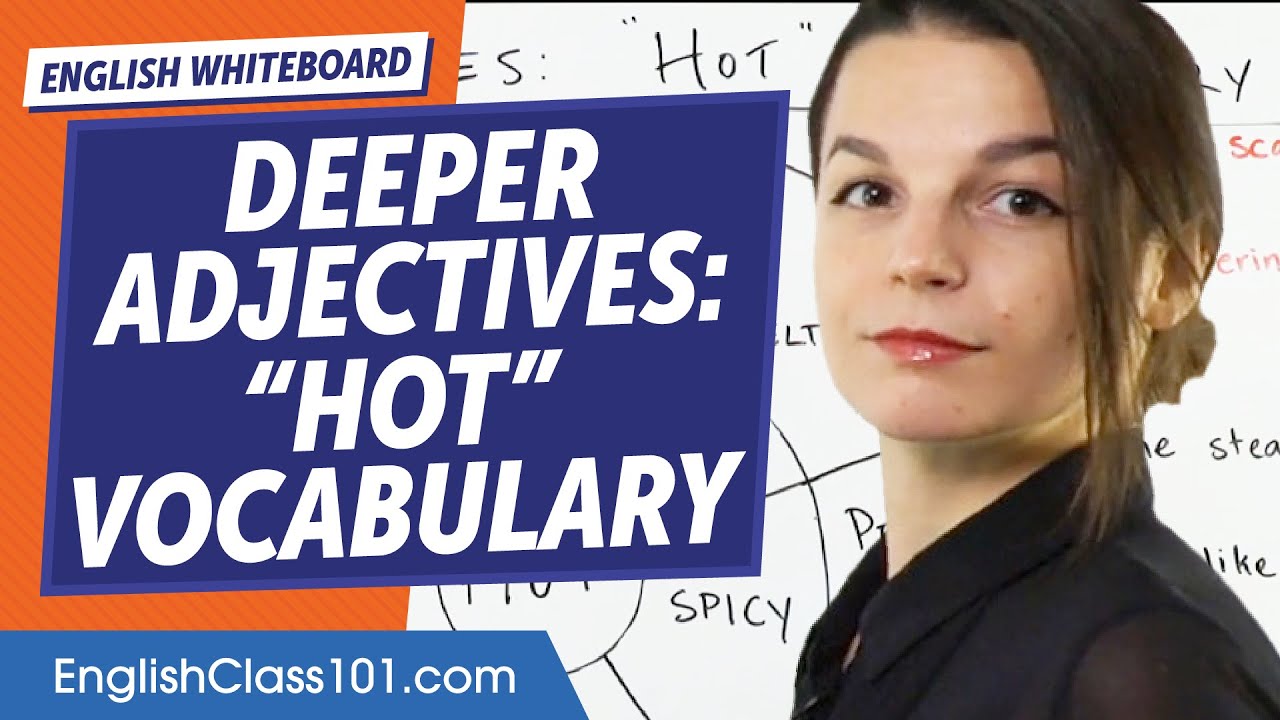 Deeper Adjectives: 