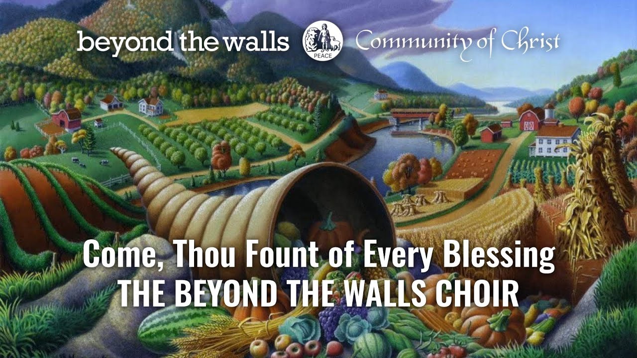 Come, Thou Fount of Every Blessing - CCS 87 - The Beyond the Walls Choir
