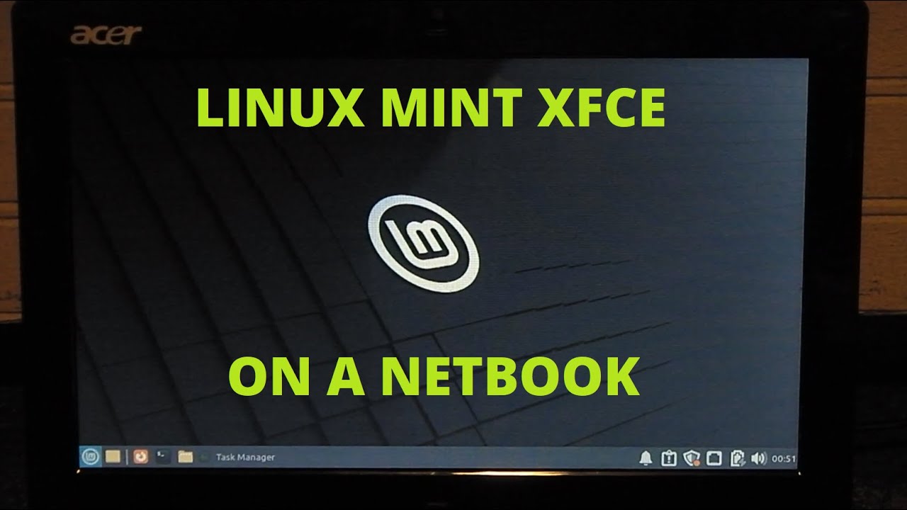 Installing & Testing Linux Mint Xfce 21.1 on a netbook!