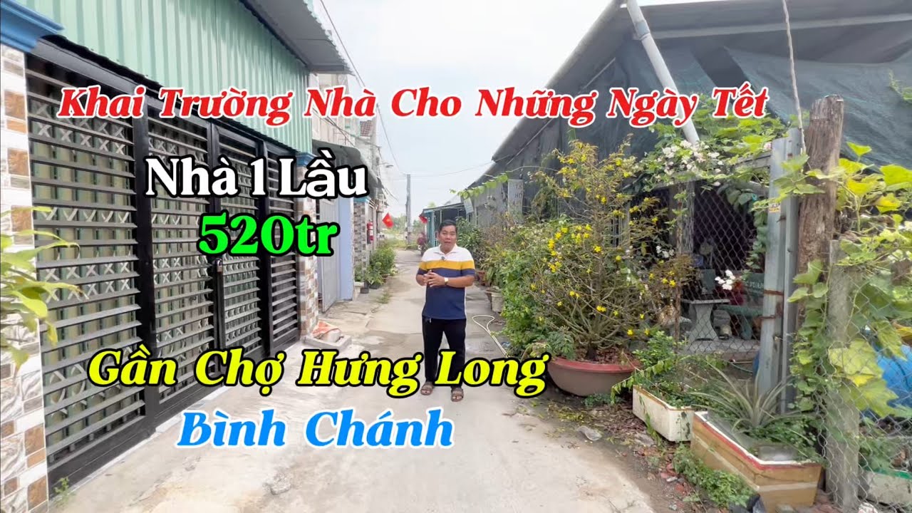 Khai Trương Ngày Tết 👉 Nhà 1 Lầu Có 2Pn Chỉ 520tr Full Gần Chợ Hưng Long Bình chánh . Đất Thổ Cư 
