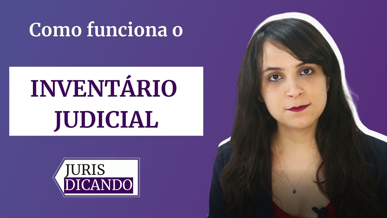 Como funciona o Inventario Judicial?