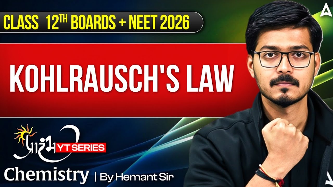 Kohlrausch's Law (Electrochemistry) | Class 12 + NEET 2026 Chemistry Preparation with Hemant Sir!