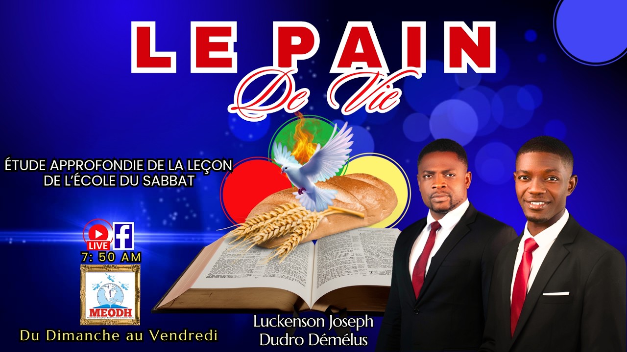 Le Pain de vie (Étude approfondie de la leçon de l'Ecole du Sabbat: 15/02/26)