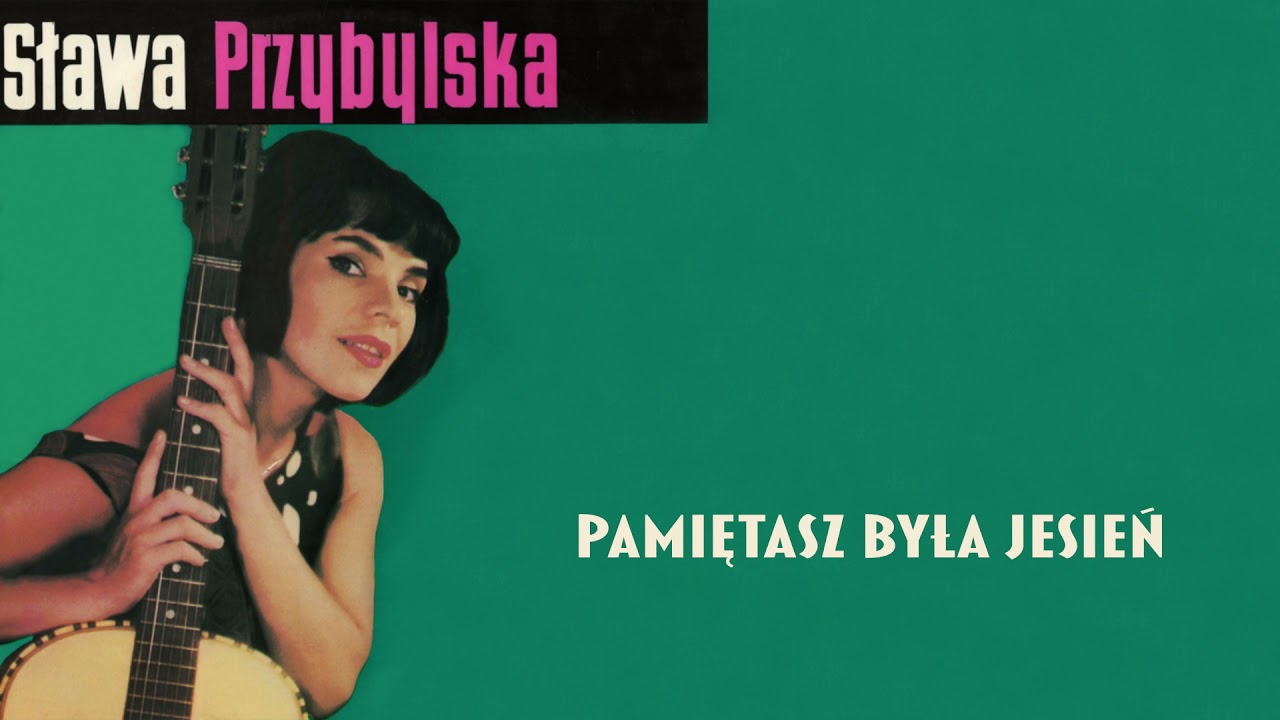 Sława Przybylska - Pamiętasz była jesień [Official Audio]