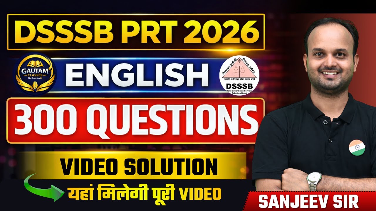 DSSSB PRT 2026 || ENGLISH300 QUESTIONS VIDEO SOLUTION || यहां मिलेगी पूरी VIDEO || #dsssb #dsssbprt