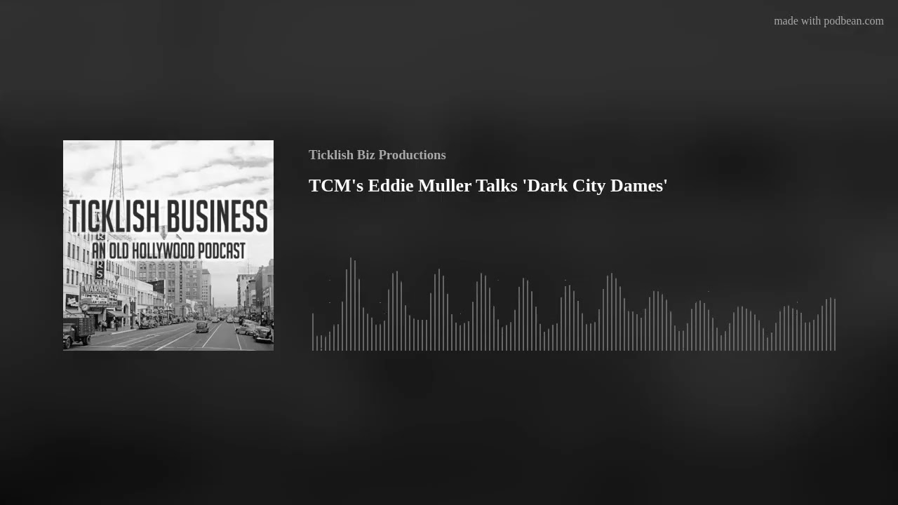 TCM's Eddie Muller Talks 'Dark City Dames'