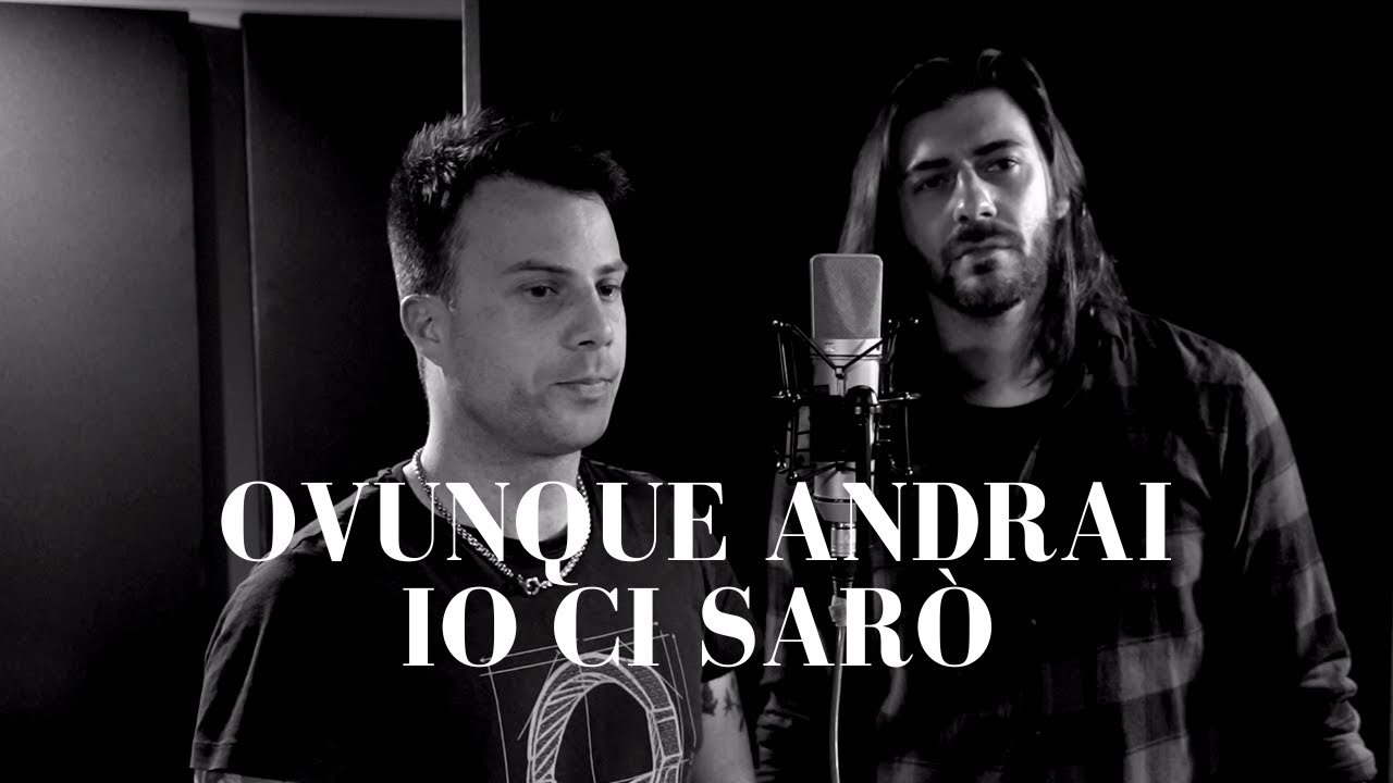 Sonohra - Ovunque andrai io ci sarò (feat. Alex Band) COVER