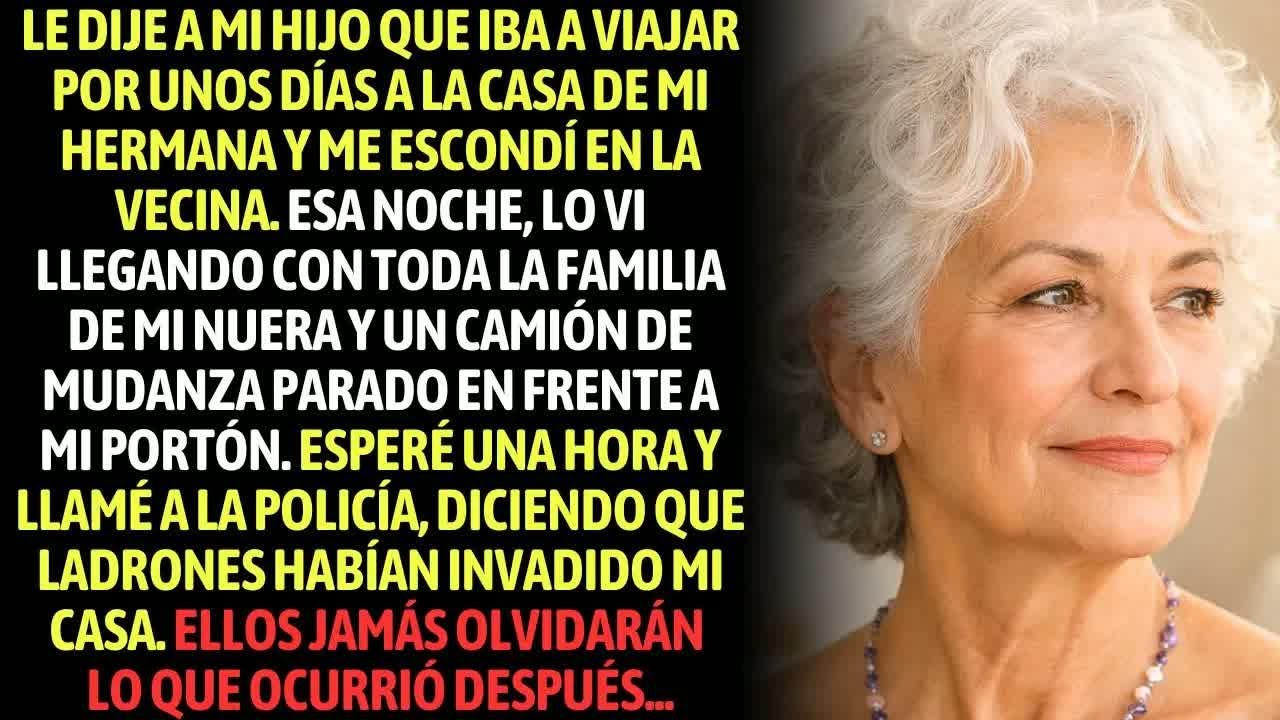 Dije A Mi Hijo Que Había Viajado Y Quedé Escondida  Esa Noche Un Verdadero Caos Ocurrió En Mi Ca
