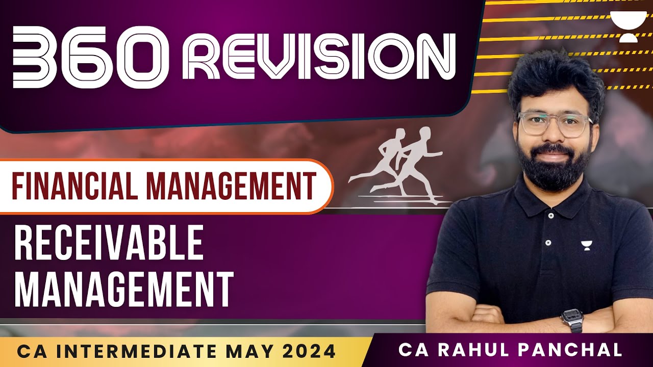 Receivable Management | 360 Revision | Financial Management | CA Inter May 2024 | CA Rahul Panchal