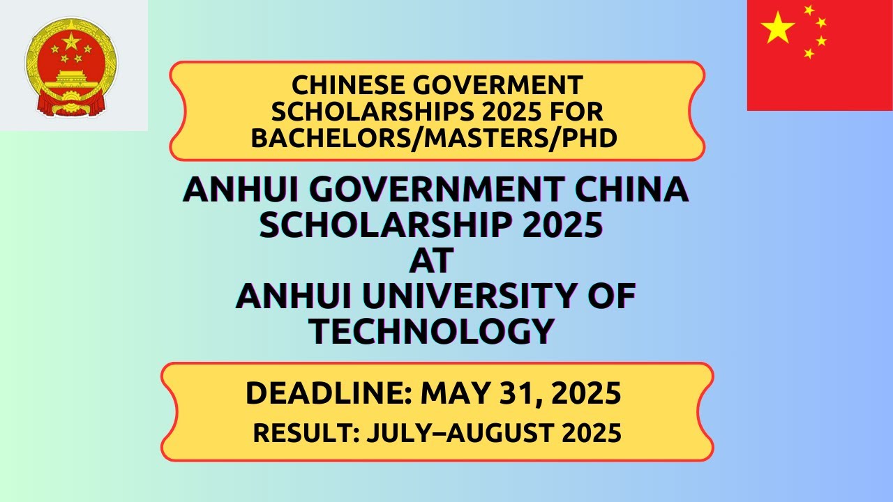Apply for Anhui Government China Scholarship 2025 at Anhui University of Technology China