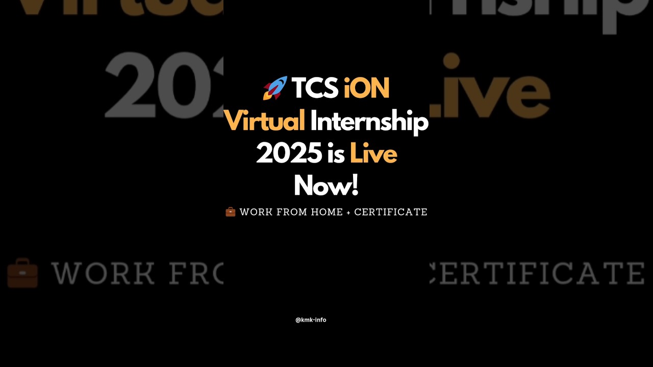 TCS iON Virtual Internship 2025 is now live!   Work from Home + Free Certificate #internship #tcs