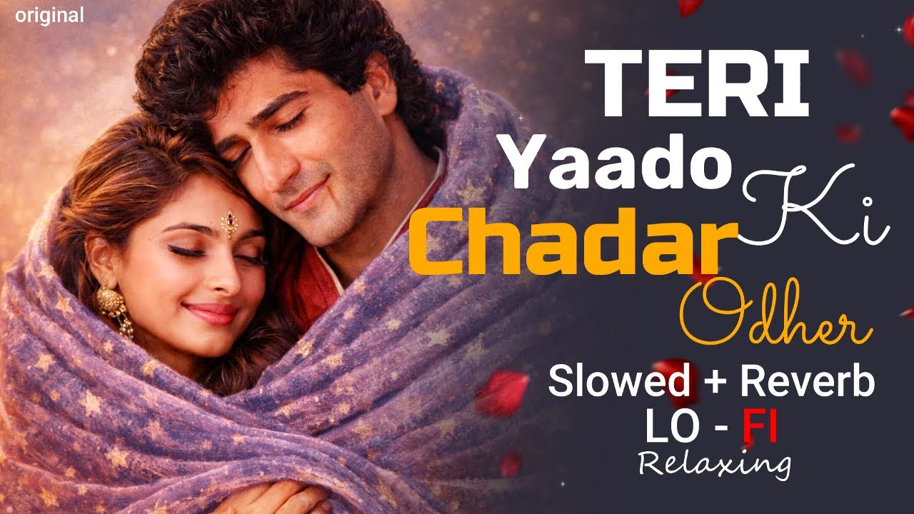 Teri Yaadon Ki Chadar Odhe (Official Video ) (Dil Ne Tera Naam Liya) || Romantic Bollywood Hits 2026