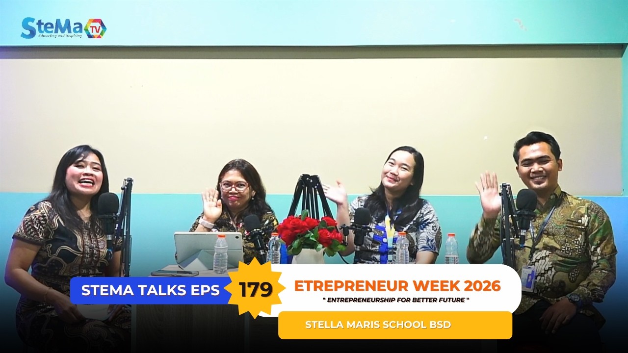 Stema Talks :STELLA MARIS SCHOOL BSD ENTREPRENEUR WEEK 