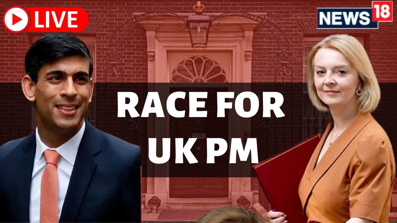 UK PM Race Live | UK  Conservative Leadership Race | Rishi Sunak Latest News Today | News18