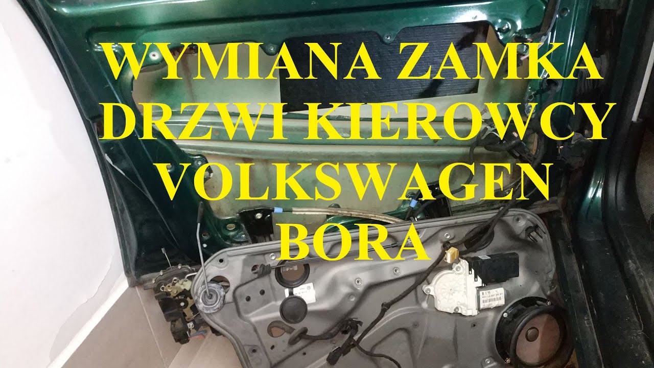 Volkswagen Bora - jak wymienić zamek kierowcy, jak rozebrać drzwi?