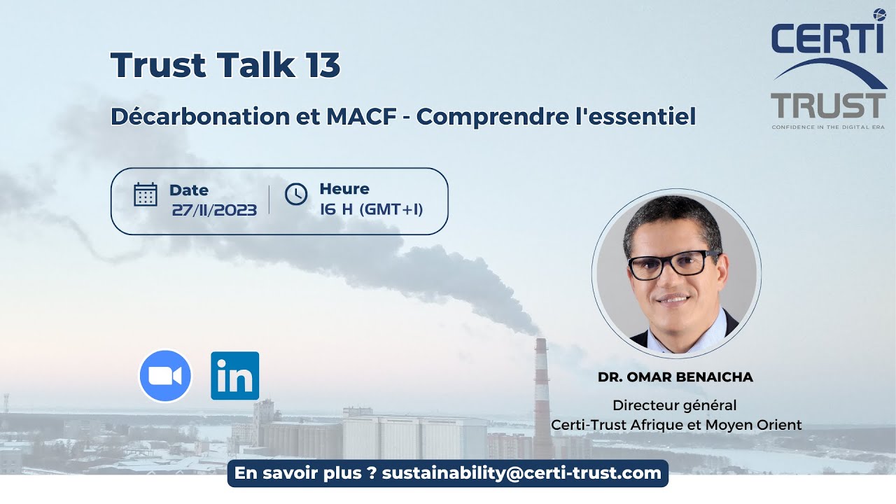 Trust Talk 13 : Décarbonation et MACF - Comprendre l'essentiel