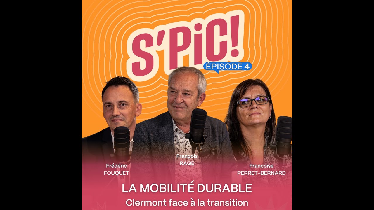 Le S'PIC - Episode 4 - La mobilité durable, Clermont-Ferrand face à la transition