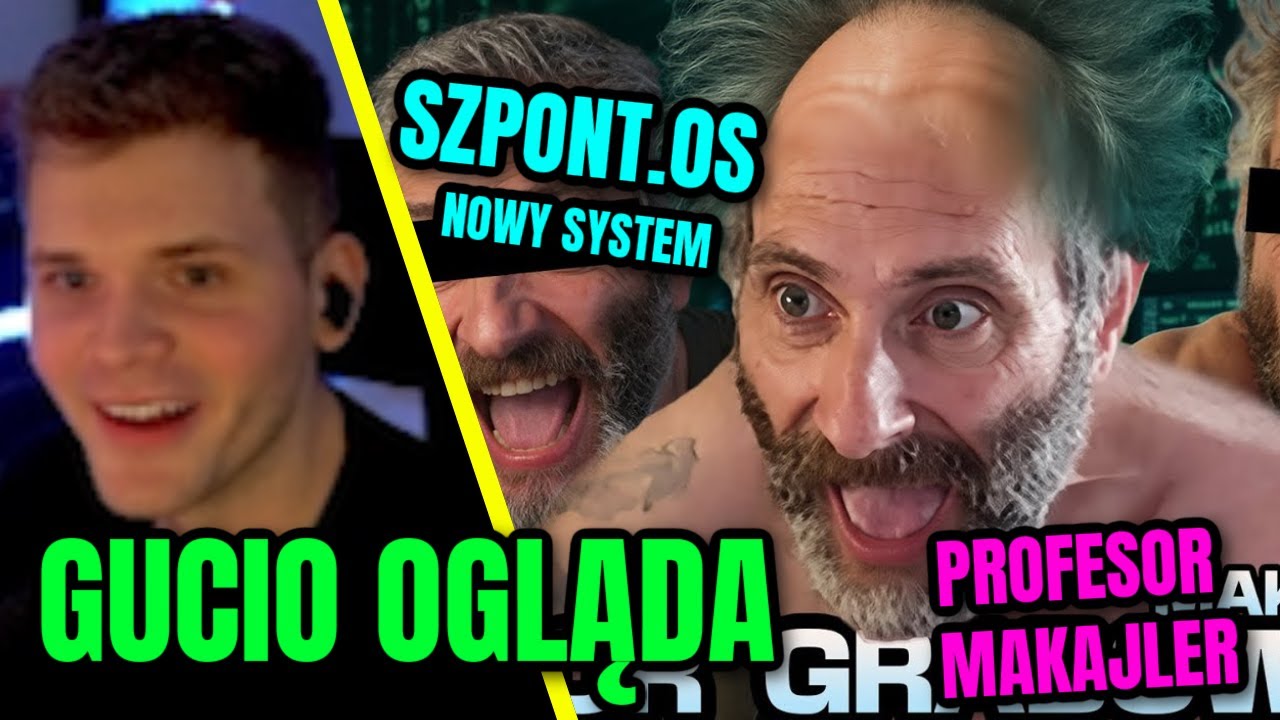 GUCIO OGLĄDA | CZŁOWIEK WIELU TALENTÓW | MAKAJLER | SZPONT OS #h2p_gucio #gucioshoty