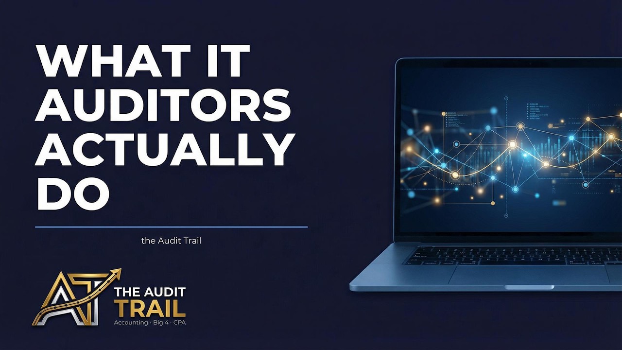 What Does an IT Auditor Actually Do? (Big 4 Perspective)