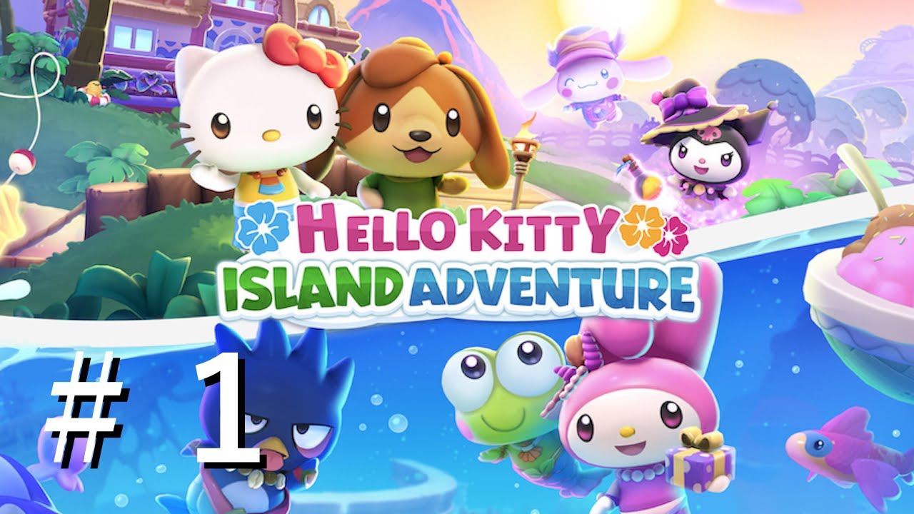 【実況】あつまれ！サンリオの島！【Hello Kitty Island Adventure】＃１
