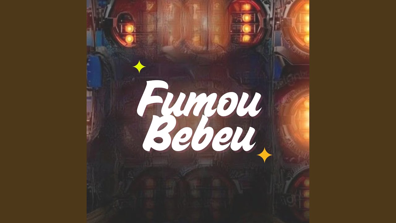 FUMOU BEBEU
