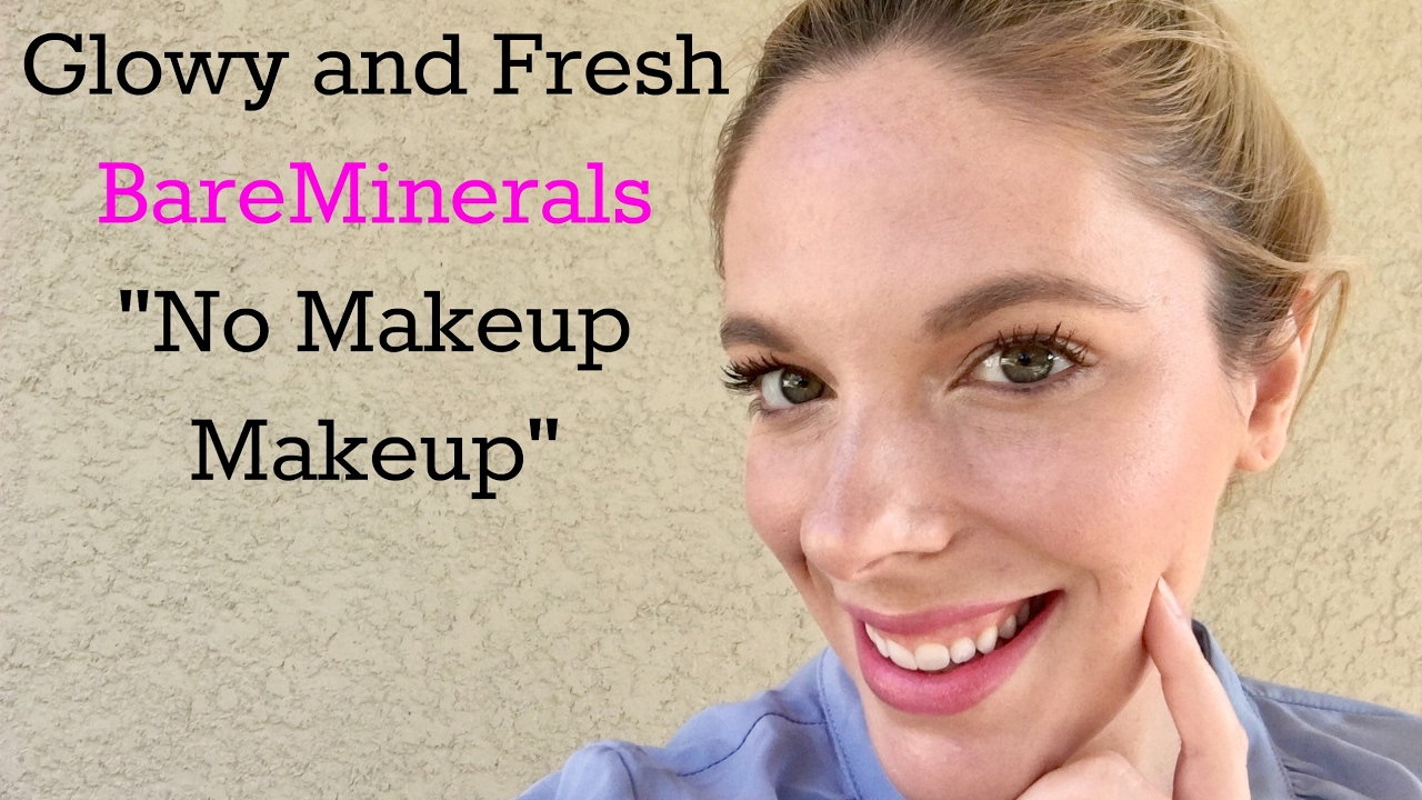 BareMinerals Routine | Natural, Fresh Faced, and Glowing!