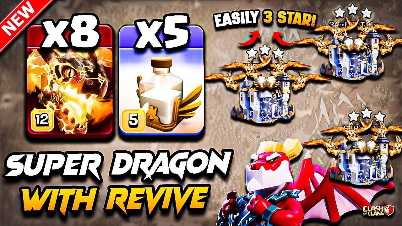 TH18 SUPER DRAGON Attack With REVIVE (Town Hall 18) Best TH18 Attack Strategy With SUPER DRAGON 2026