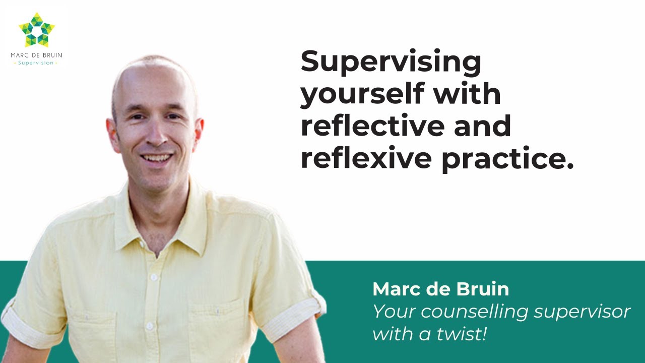Supervising yourself with reflective and reflexive practice.