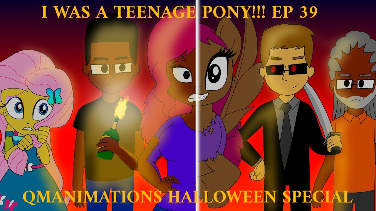 QMA Halloween Special 2019: I Was a Teenage Pony!!!