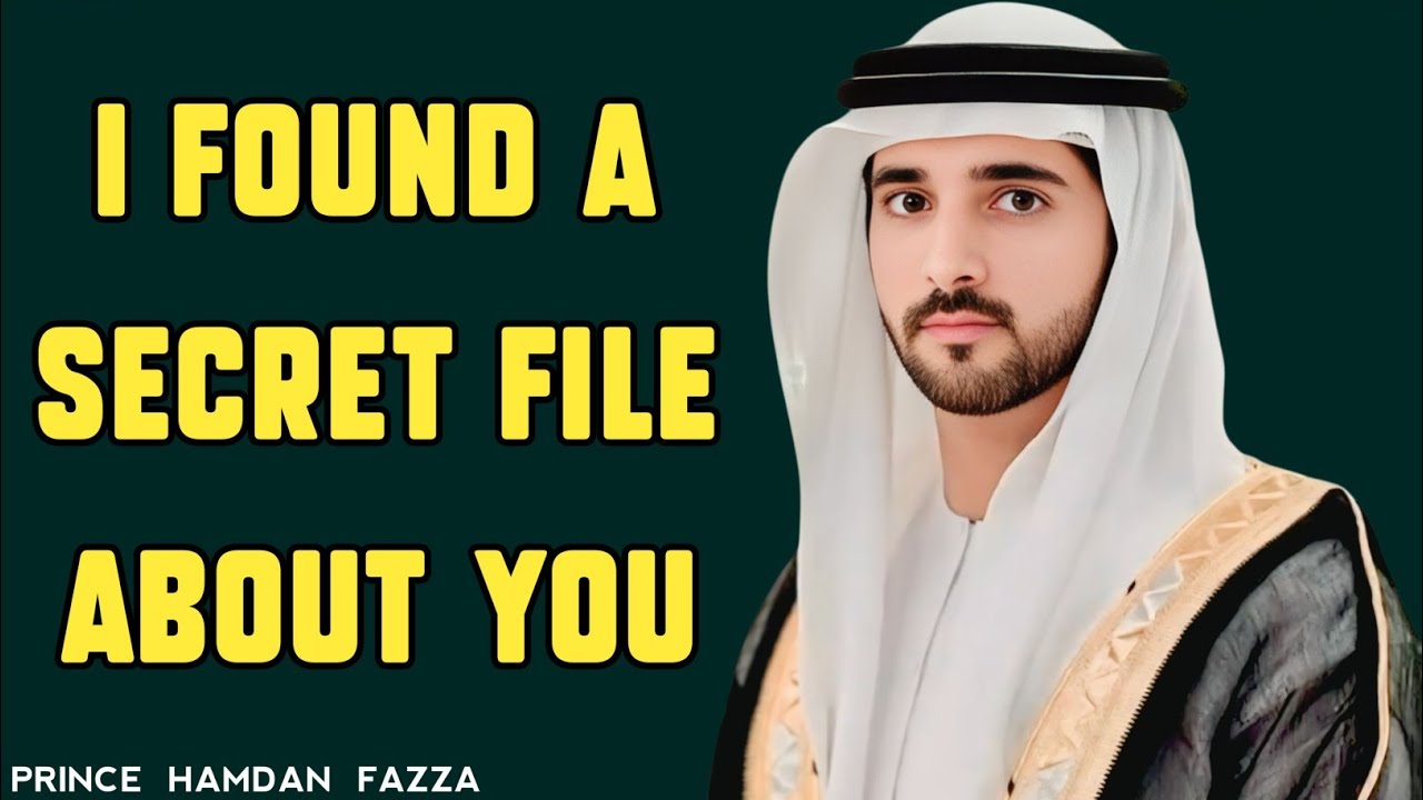 I Found A Secret File About You  | Fazza New Poem | Sheikh Hamdan | Spoken Words Poetry |
