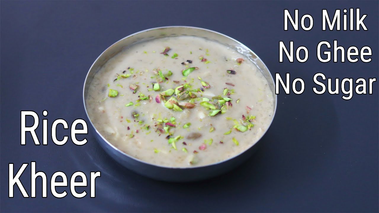 Kerala Rice Kheer Recipe - No Milk - No Sugar - Chawal Ki Kheer - Ari Payasam - Healthy Rice Payasam