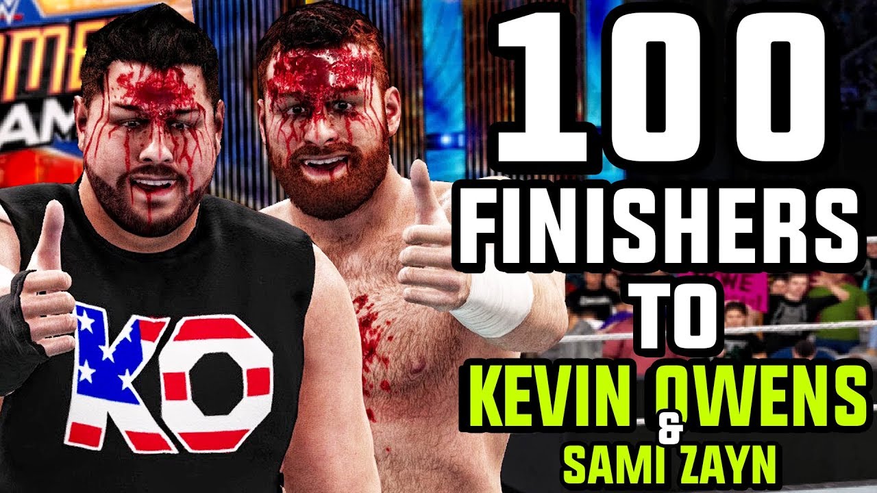 WWE 2K18 - 100 Finishers To Kevin Owens & Sami Zayn!