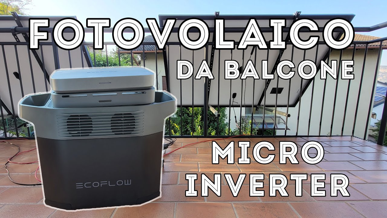 Fotovoltaico da Balcone, Impianto in Isola o Rete? Microinverter Fotovoltaico Power Stream EcoFlow