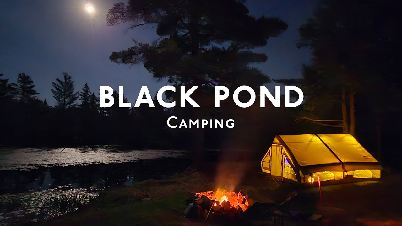 Lakeside Camping at Black Pond, Madoc Ontario 🌝🏕️