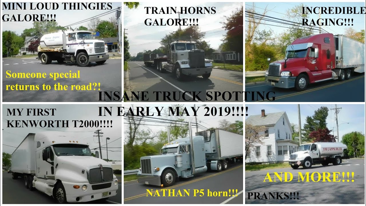 TRAIN HORNS, MINI LOUD THINGIES, INCREDIBLE RAGING, AND MORE!!! Truck Spotting In Early May 2019!!!