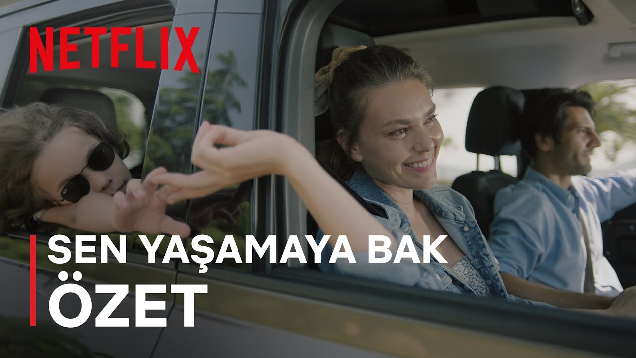 Sen Yaşamaya Bak | Özet | Netflix