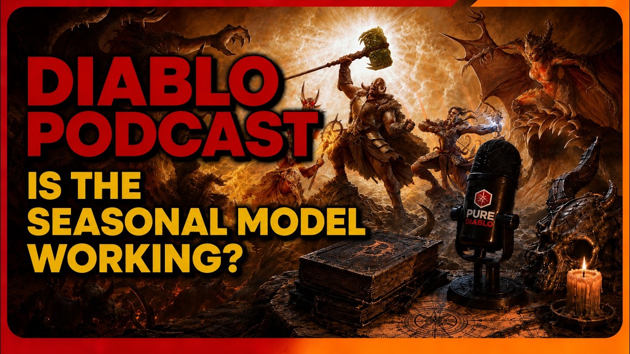 Is the Diablo 4 Seasonal Model Working? - Diablo Podcast Episode 104