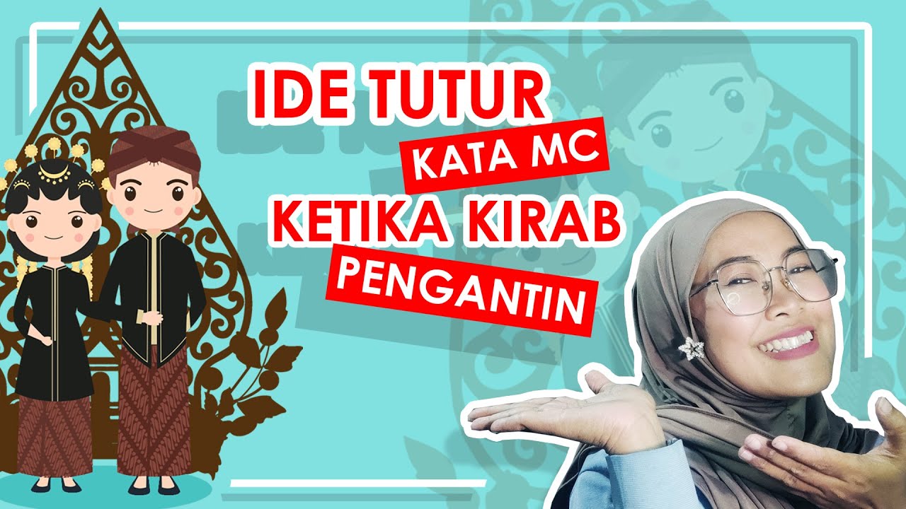 Ide dan Contoh Tutur Kata MC Untuk Kirab Pengantin