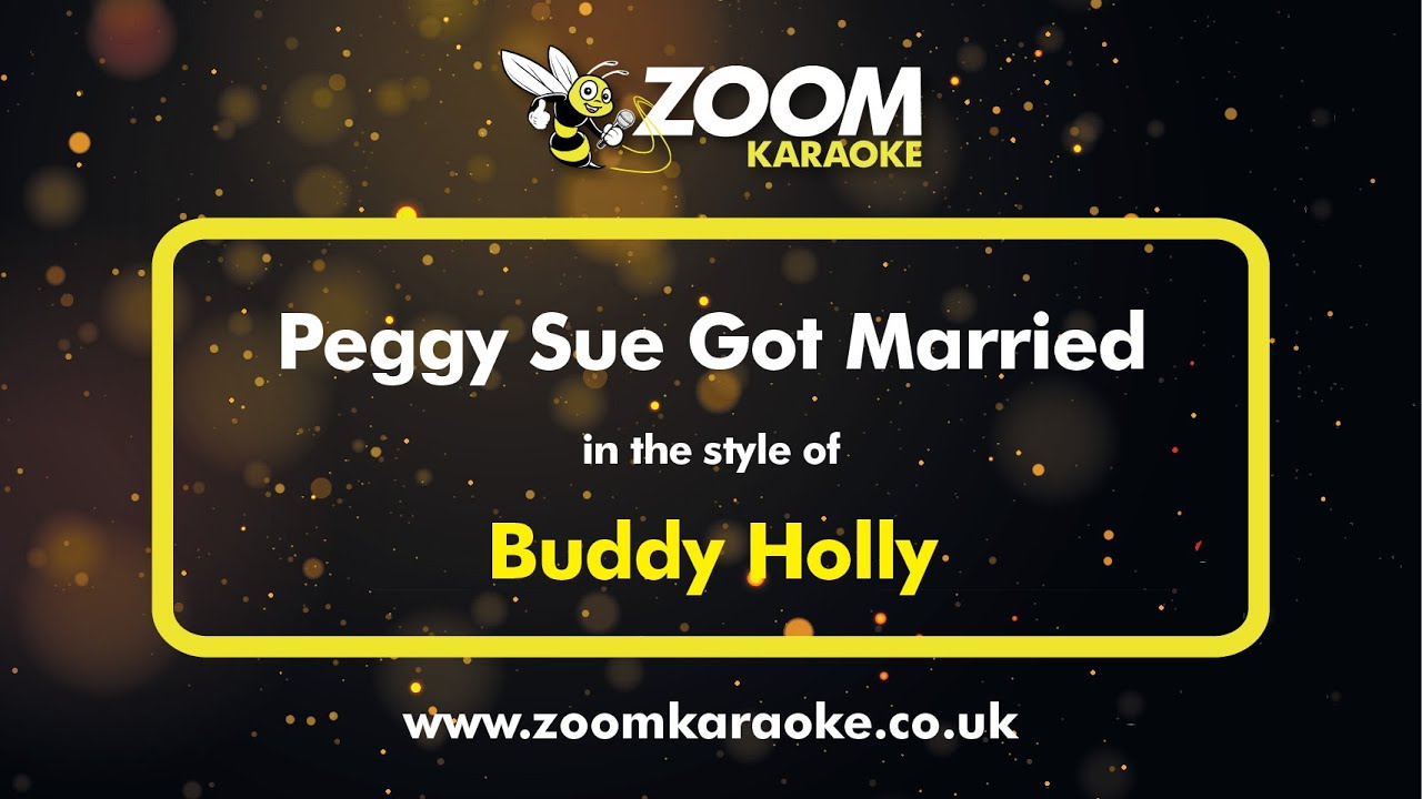 Buddy Holly - Peggy Sue Got Married - Karaoke Version from Zoom Karaoke