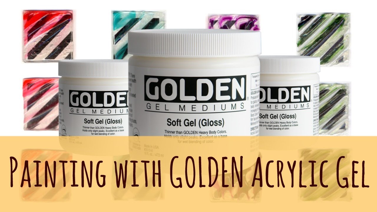 How to: Painting with GOLDEN Acrylic Gel