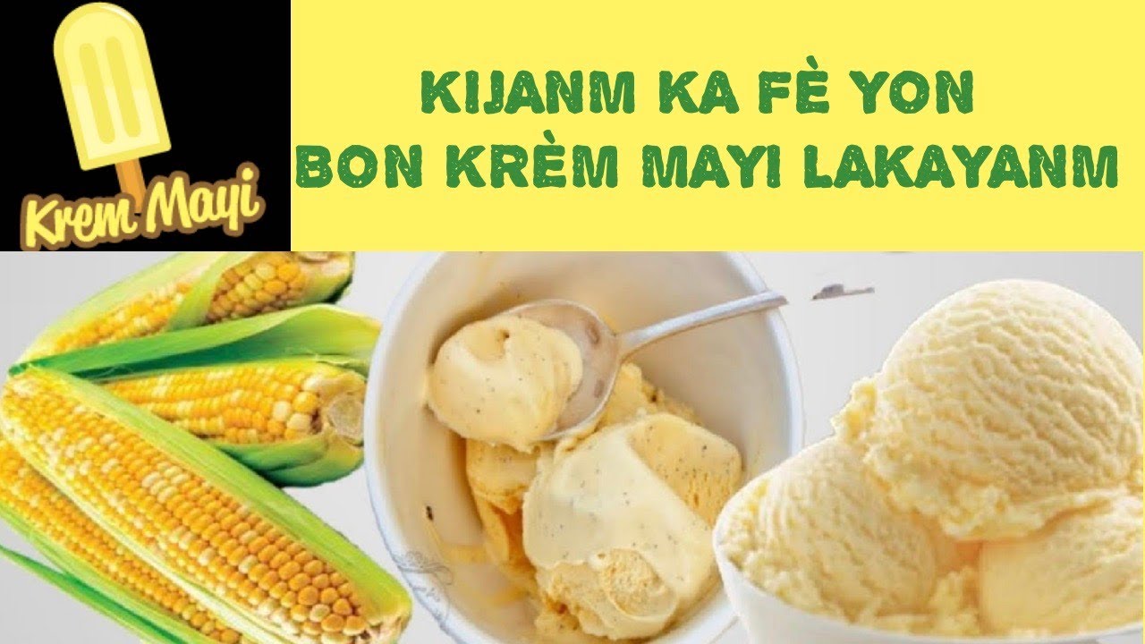 KIJANM KA  FÈ YON BON KREM MAYI LAKAYANM
