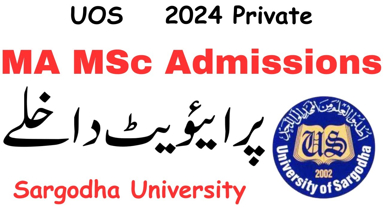 MA MSc Admission 2024 Sargodha University | MA Admission 2024 UOS | MSc Admission 2024 UOS