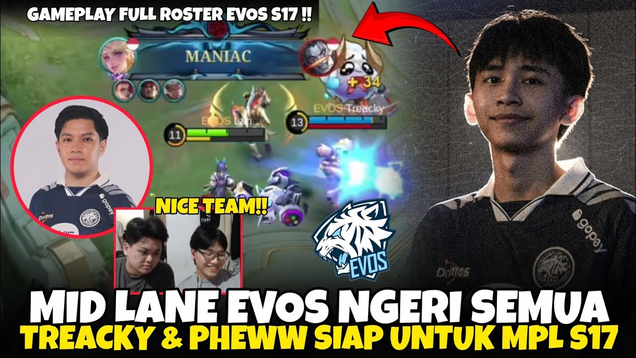 MID LANE EVOS NGERI SEMUA 😱 EVOS PHEWW & TREACKY SIAP MPL ID S17 | GAMEPLAY ROSTER EVOS S17