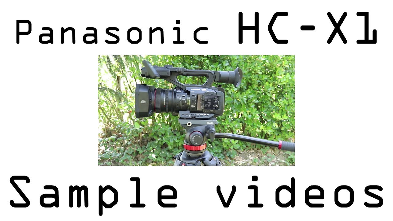 Panasonic HC-X1 sample footage