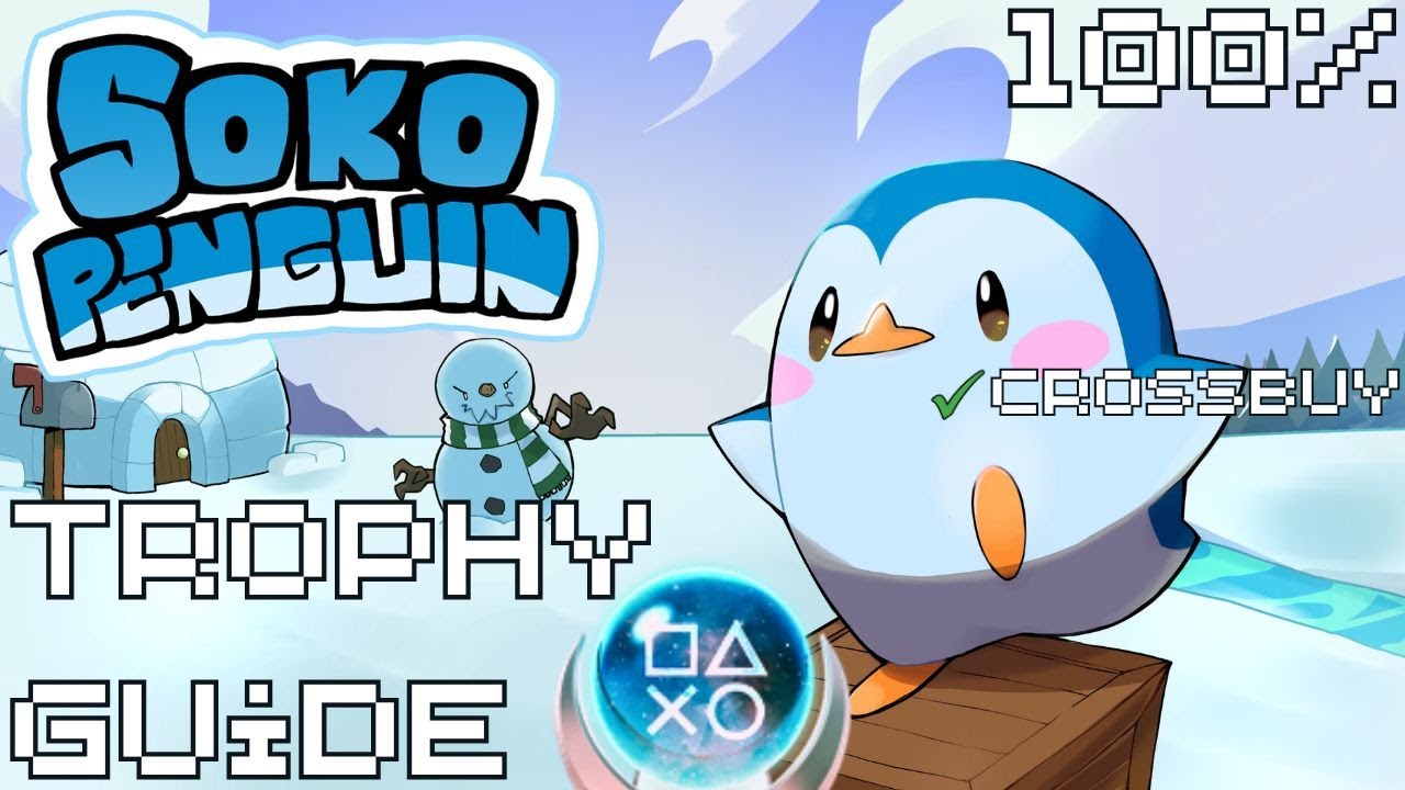 SokoPenguin | Easy Cheap Fast Platinum! | 100% Trophy Guide