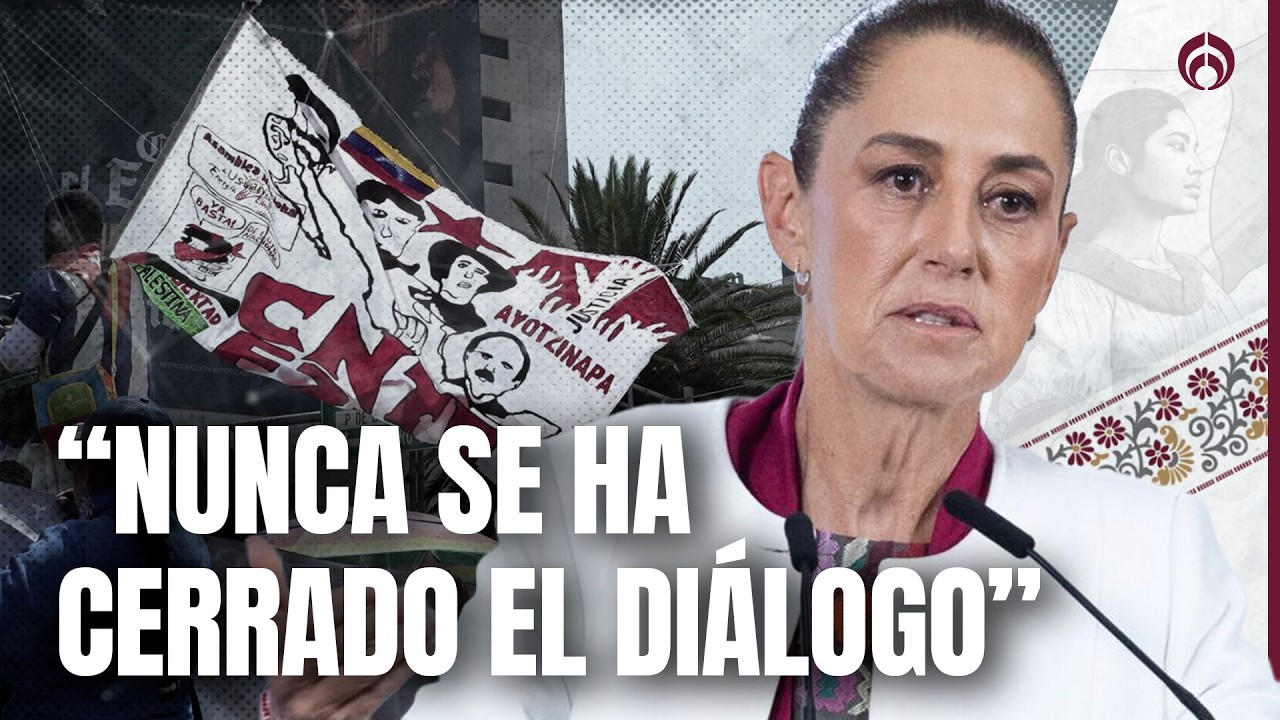 Sheinbaum a la CNTE: “¿Para qué bloquean si hay diálogo?”