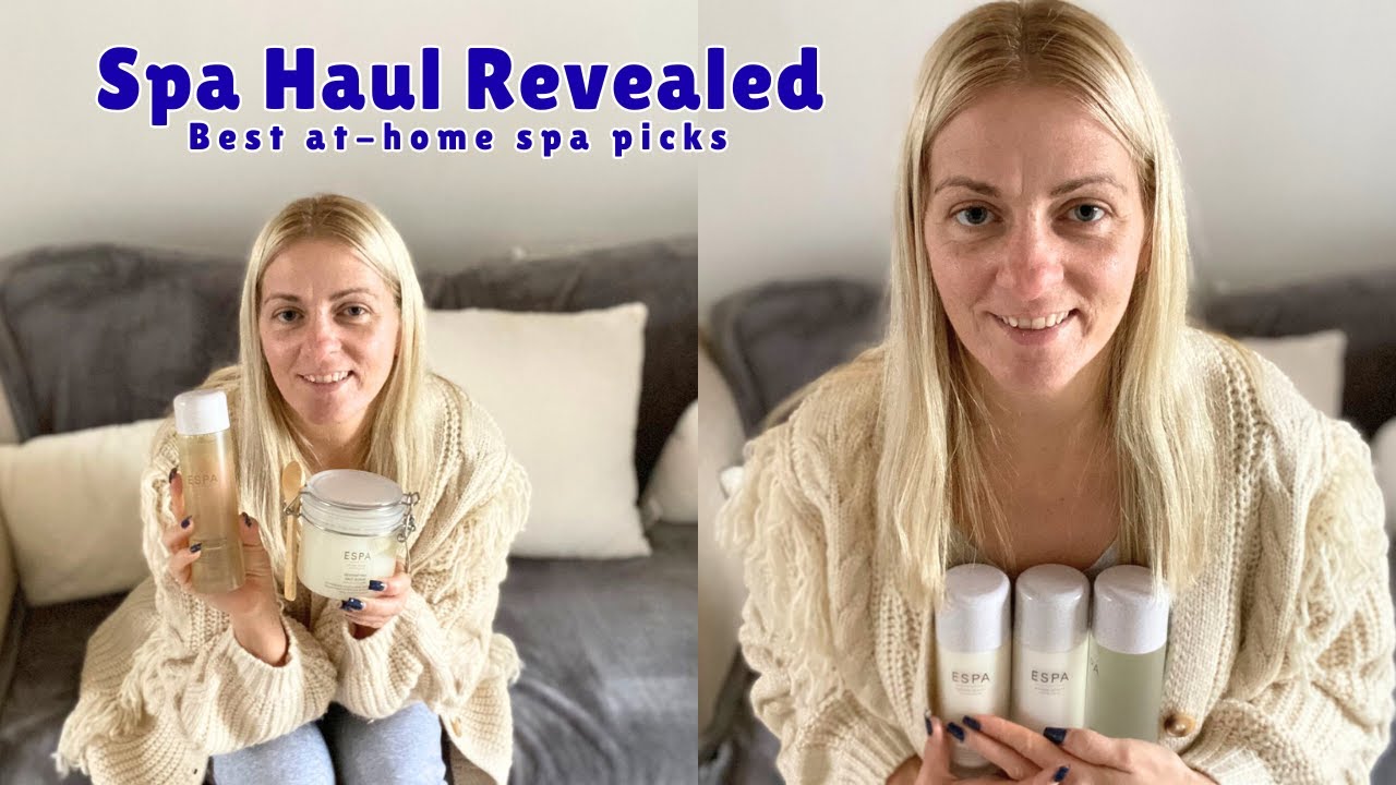 ESPA SELF CARE HAUL 🧖‍♀️ | FAVORITE SPA PRODUCTS FOR AT-HOME RELAXATION