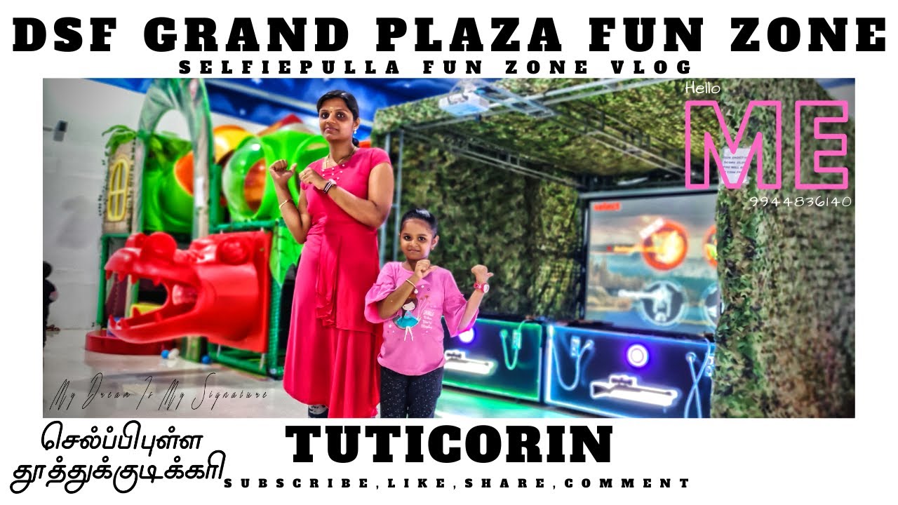 DSF Grand Plaza Fun Zone/Thoothukudi DSF Grand Plaza/Hotel DSF/Tuticorin Shopping Malls/selfiepulla