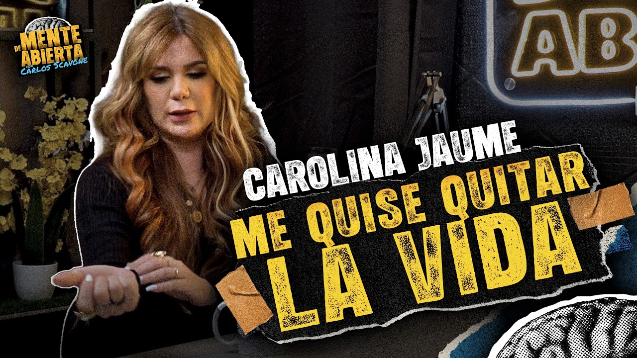 Carolina Jaume SIN CENSURA - D'Mente Abierta con Carlos Scavone